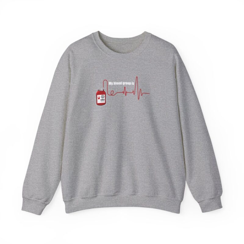 My Blood Group Is Vw Sweatshirt