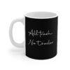 All Trash No Trailer Mug