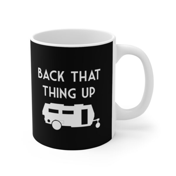 Back That Thing Up Caravan Mug