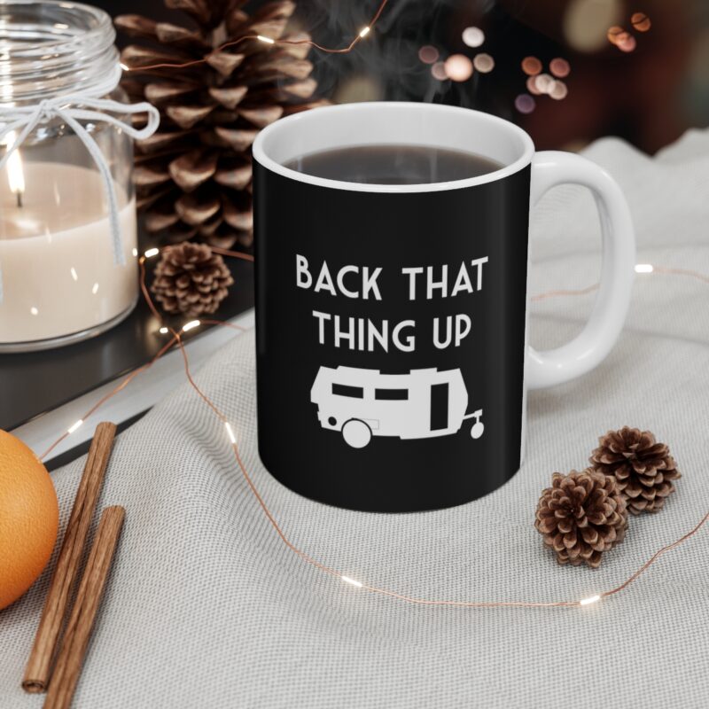 Back That Thing Up Caravan Mug