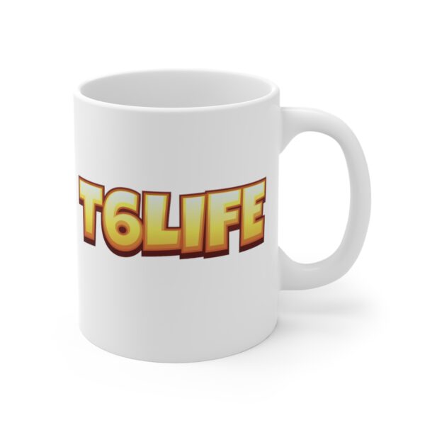 T6 Life Mug