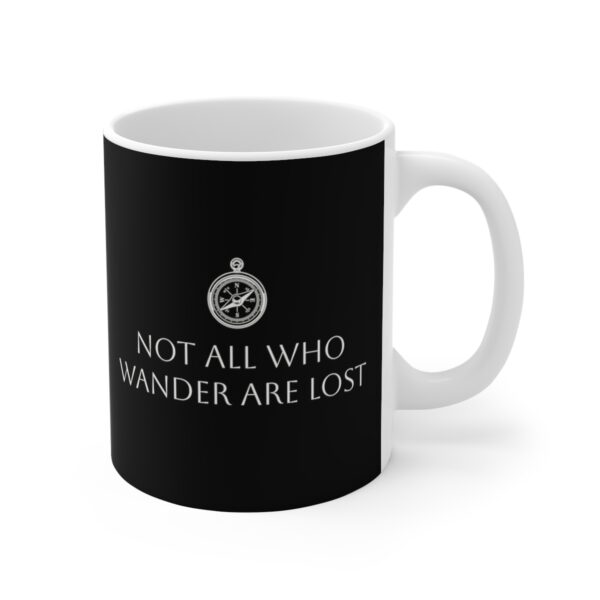 Not All Who Wander Are Lost Mug