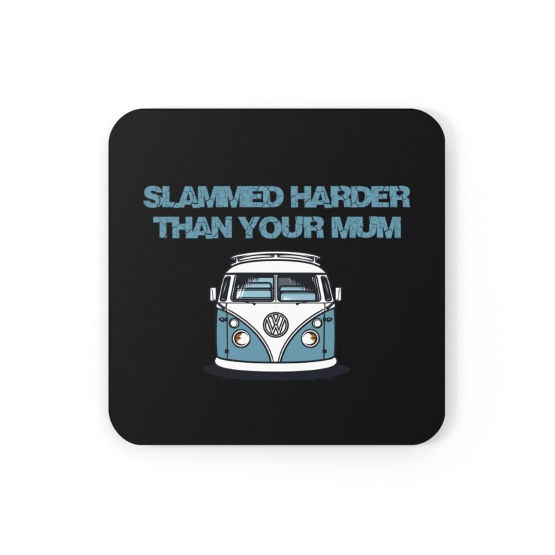 Slammed Vw Camper "slammed Harder Than Your Mum" Funny Coaster Set