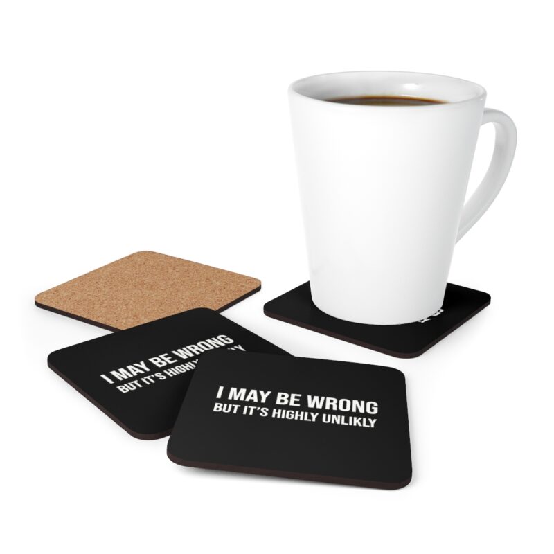 I May Be Wrong, But It's Highly Unlikely Corkwood Coaster Set