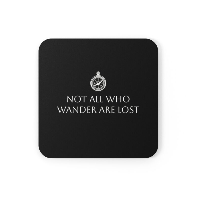 Not All Who Wander Are Lost Coaster Set