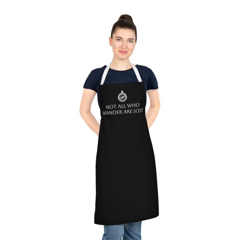 Not All Who Wander Are Lost Apron