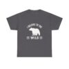 I Belong To The Wild Bear Camping T-shirt