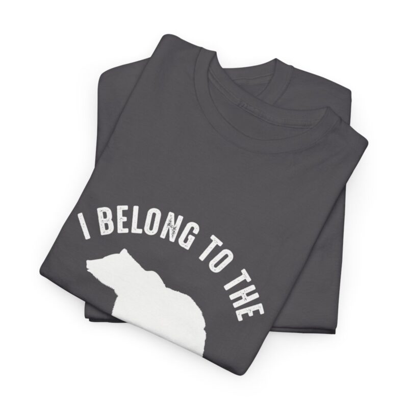 I Belong To The Wild Bear Camping T-shirt