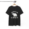 I Belong To The Wild Bear Camping T-shirt